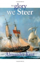 Cover art for To Glory We Steer (The Bolitho Novels) (Vol 5)