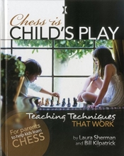 Cover art for Chess is Child's Play: Teaching Techniques That Work