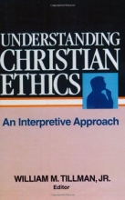Cover art for Understanding Christian Ethics: An Interpretive Approach
