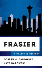 Cover art for Frasier: A Cultural History (The Cultural History of Television)