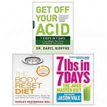 Cover art for Get Off Your Acid, The Body Reset Diet, 7lbs in 7 Days The Juice Master Diet 3 Books Collection Set