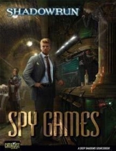 Cover art for Spy Games (Shadowrun)