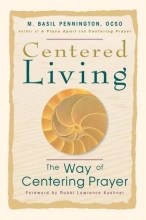 Cover art for Centered Living: The Way of Centering Prayer