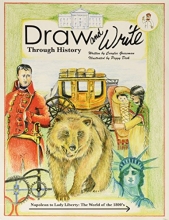 Cover art for Napoleon to Lady Liberty: The World of the 1800's (Draw and Write Throuh History, 5)