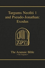 Cover art for Targums Neofiti 1 and Pseudo-Jonathan: Exodus (Aramaic Bible)