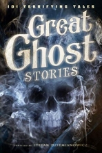 Cover art for Great Ghost Stories: 101 Terrifying Tales