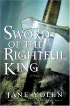Cover art for Sword of the Rightful King: A Novel of King Arthur