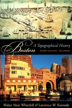 Cover art for Boston: A Topographical History, Third Enlarged Edition
