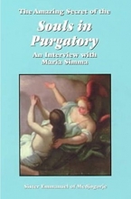 Cover art for The Amazing Secret of the Souls in Purgatory: An Interview with Maria Simma