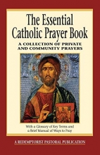 Cover art for The Essential Catholic Prayer Book: A Collection of Private and Community Prayers (Essential (Liguori))