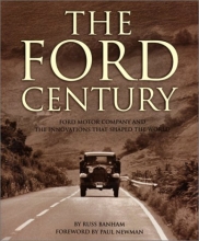 Cover art for The Ford Century: Ford Motor Company and the Innovations that Shaped the World