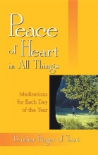 Cover art for Peace of Heart in All Things: Meditations for Each Day of the Year