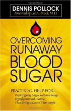 Cover art for Overcoming Runaway Blood Sugar: Practical Help for...  *People Fighting Fatigue and Mood Swings * Hypoglycemics and Diabetics *Those Trying to Control Their Weight