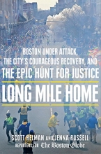Cover art for Long Mile Home: Boston Under Attack, the City's Courageous Recovery, and the Epic Hunt for Justice
