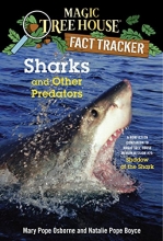 Cover art for Sharks and Other Predators: A Nonfiction Companion to Magic Tree House Merlin Mission #25: Shadow of the Shark (Magic Tree House (R) Fact Tracker)