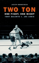 Cover art for Two Ton: One Night, One Fight -Tony Galento v. Joe Louis