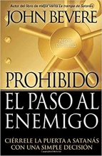 Cover art for Prohibido El Paso Al Enemigo: Cirrele la puerta a Satans con una simple decisin (Spanish Edition)
