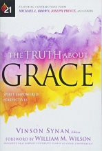 Cover art for The Truth About Grace: Spirit-Empowered Perspectives