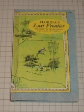 Cover art for Florida's Last Frontier: The History of Collier County