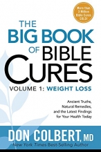 Cover art for The Big Book of Bible Cures Volume 1: Weight Loss: Ancient Truths, Natural Remedies, and the Latest Findings for Your Health Today
