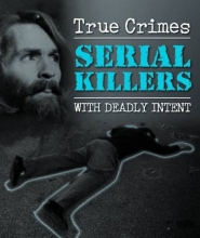 Cover art for Serial Killers (True Crime) by Maurice Crow (2009) Hardcover