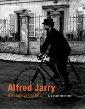 Cover art for Alfred Jarry: A Pataphysical Life (The MIT Press)