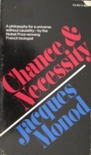 Cover art for Chance and Necessity: An Essay on the Natural Philosophy of Modern Biology