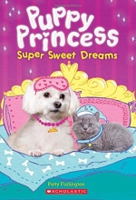 Cover art for Super Sweet Dreams (Puppy Princess #2)