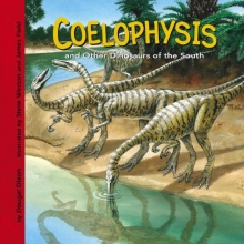 Cover art for Coelophysis and Other Dinosaurs of the South (Dinosaur Find)