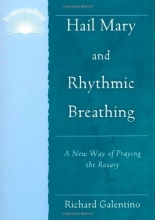 Cover art for Hail Mary and Rhythmic Breathing: A New Way of Praying the Rosary