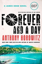Cover art for Forever and a Day: A James Bond Novel