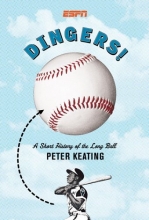 Cover art for Dingers!: A Short History of the Long Ball