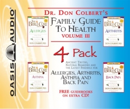 Cover art for Dr. Colbert's Family Guide to Health 4-pack, #3: Allergies, Asthma, Arthritis, Back Pain