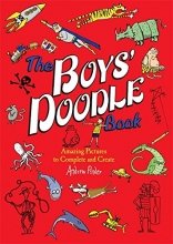 Cover art for The Boys' Doodle Book: Amazing Picture to Complete and Create