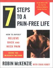 Cover art for 7 Steps to a Pain-Free Life : How to Rapidly Relieve Back and Neck Pain Using the McKenzie Method
