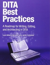Cover art for DITA Best Practices: A Roadmap for Writing, Editing, and Architecting in DITA (IBM Press)