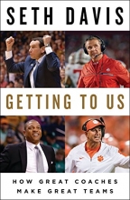 Cover art for Getting to Us: How Great Coaches Make Great Teams