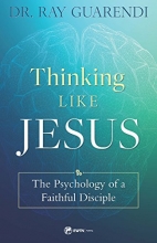Cover art for Thinking Like Jesus: The Psychology of a Faithful Disciple
