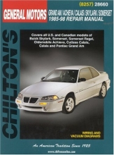 Cover art for GM Grand Am, Achieva, Calais, Skylark, and Somerset, 1985-98 (Chilton Total Car Care Series Manuals)