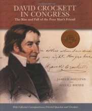 Cover art for David Crockett in Congress: The Rise and Fall of the Poor Man's Friend
