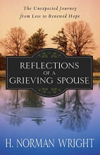 Cover art for Reflections of a Grieving Spouse: The Unexpected Journey from Loss to Renewed Hope