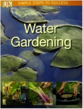 Cover art for Water Gardening (SIMPLE STEPS TO SUCCESS)