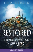 Cover art for Restored Leader Guide: Finding Redemption in Our Mess (Restored series)