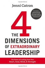 Cover art for The Four Dimensions of Extraordinary Leadership: The Power of Leading from Your Heart, Soul, Mind, and Strength