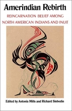 Cover art for Amerindian Rebirth: Reincarnation Belief Among North American Indians and Inuit