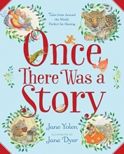 Cover art for Once There Was a Story: Tales from Around the World, Perfect for Sharing