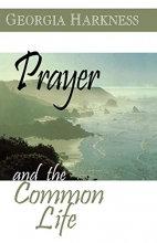 Cover art for Prayer and the Common Life