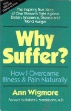 Cover art for Why Suffer?: How I Overcame Illness & Pain Naturally