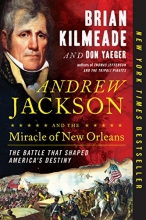 Cover art for Andrew Jackson and the Miracle of New Orleans: The Battle That Shaped America's Destiny