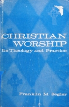Cover art for Christian Worship: Its Theology and Practice